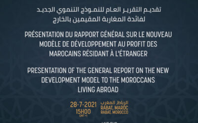 Présentation du rapport général sur le nouveau modèle de développement au profit des Marocains résidant à l’étranger