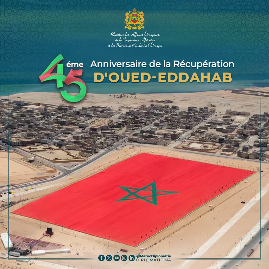 Le peuple marocain célèbre, ce jour, le 45ème anniversaire de la récupération de la province d’Oued Eddahab, une étape historique du processus de parachèvement de l’intégrité territoriale du Royaume du Maroc.